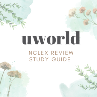 Nursing Exam Rationales Study Guide UWORLD | NCLEX RN & NCLEX PN